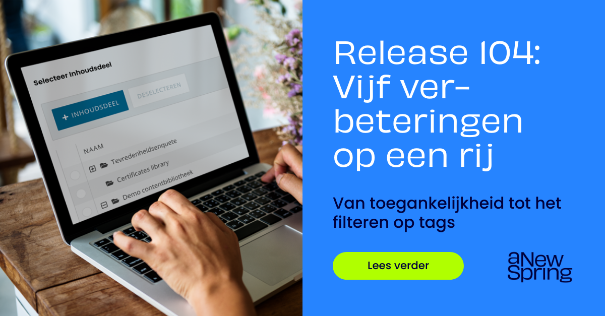 Release 104: Vijf verbeteringen op een rij | aNewSpring